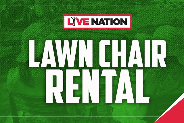 Lawn Chair Rental (Not an Event Ticket) presales in Bristow