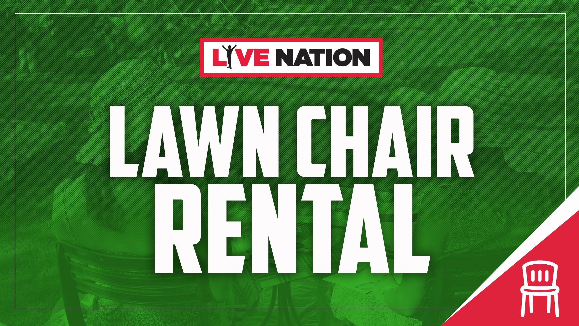 Lawn Chair Rental (Not an Event Ticket) presales in Bristow