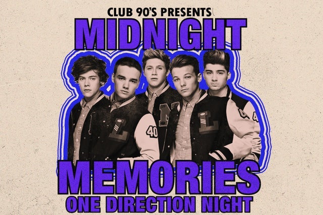 Club 90s Midnight Memories 1D Night (18+)