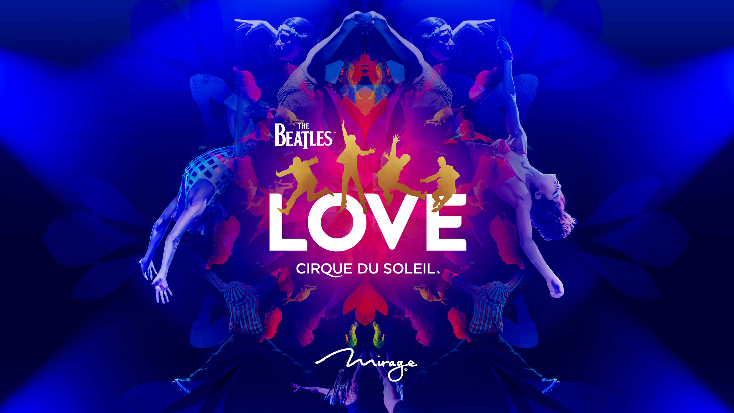 Cirque du Soleil: The Beatles LOVE at The Love Theatre at The Mirage Hotel and Casino – Las Vegas, NV