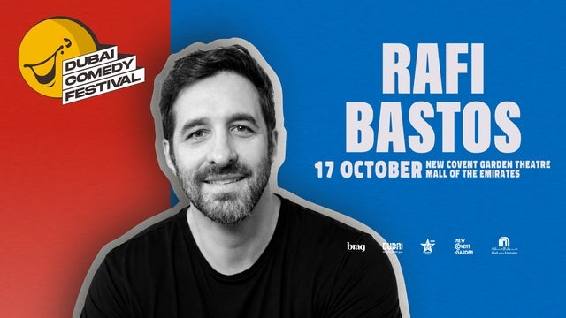 Rafi Bastos Live at Dubai Comedy Festival in New Covent Garden Theatre, Dubai 17/10/2026
