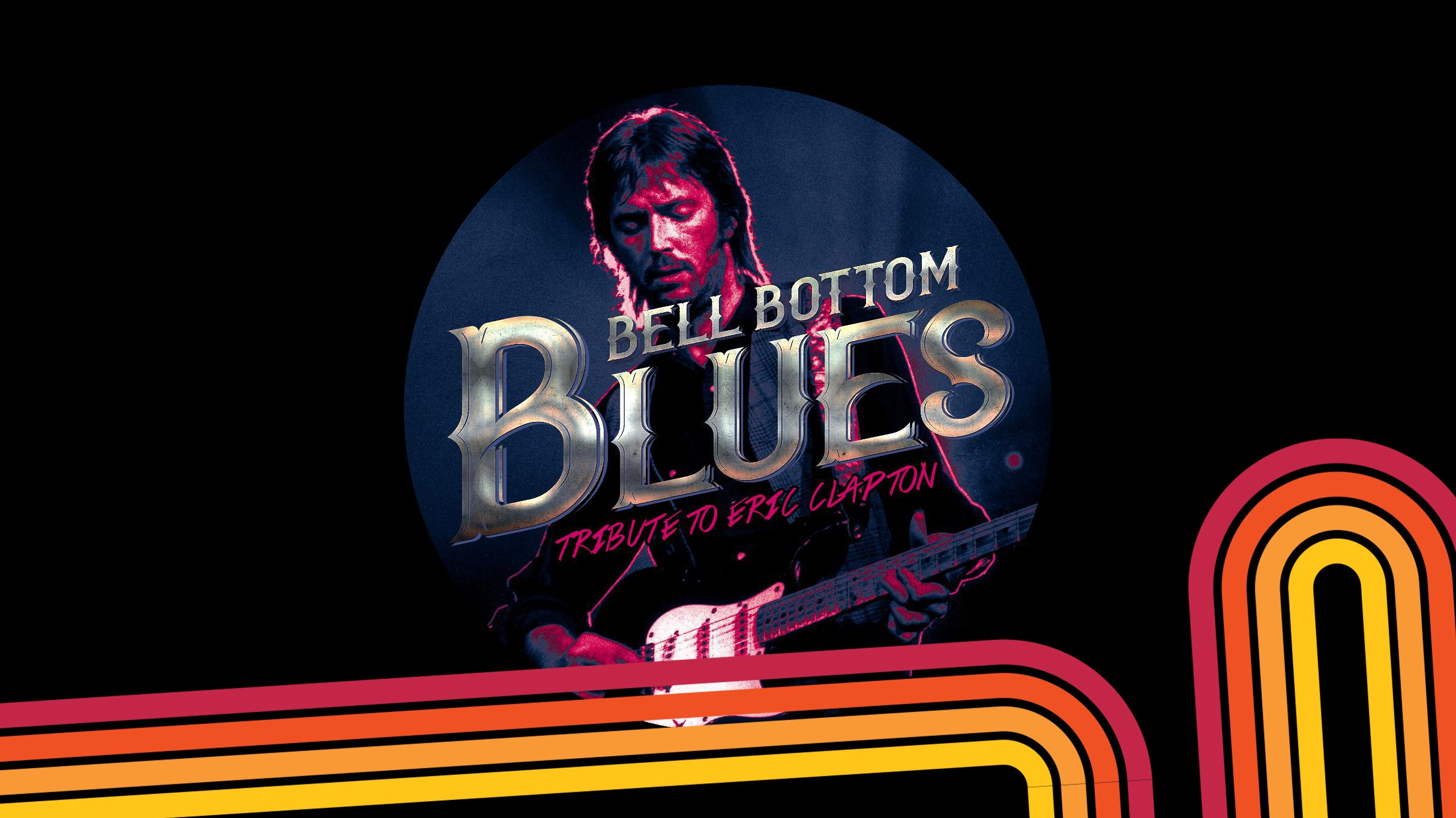 Bell Bottom Blues at The Vogel at Count Basie Center for the Arts – Red Bank, NJ