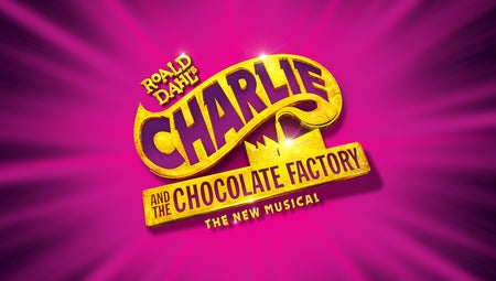 Roald Dahl's Charlie and the Chocolate Factory (Touring)