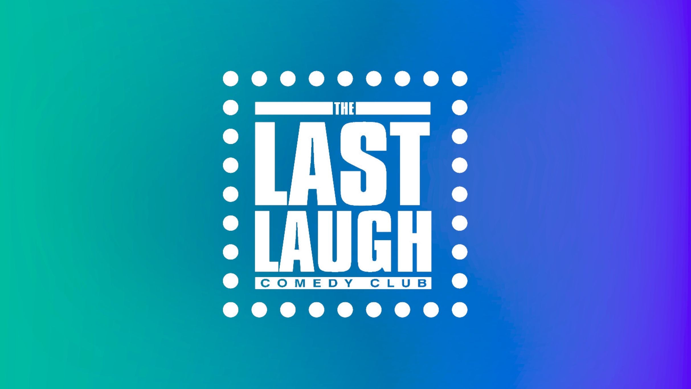 Last Laugh Comedy Club Event Title Pic