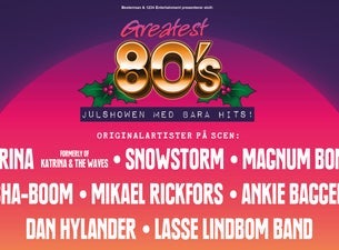 GREATEST 80’S - EN JULSHOW MED BARA HITS, 2023-12-15, Линчёпинг