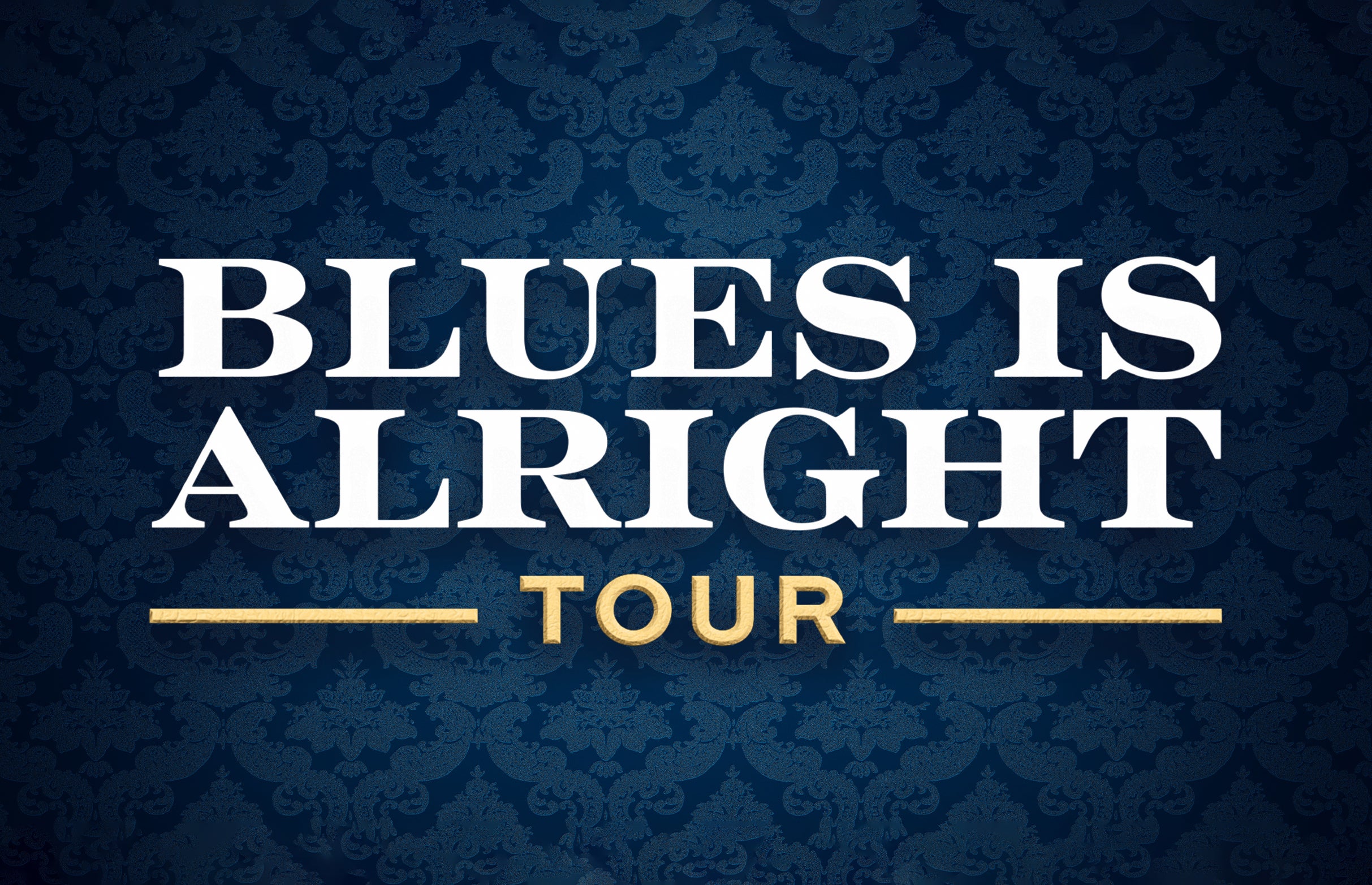 The Blues Is Alright Tour