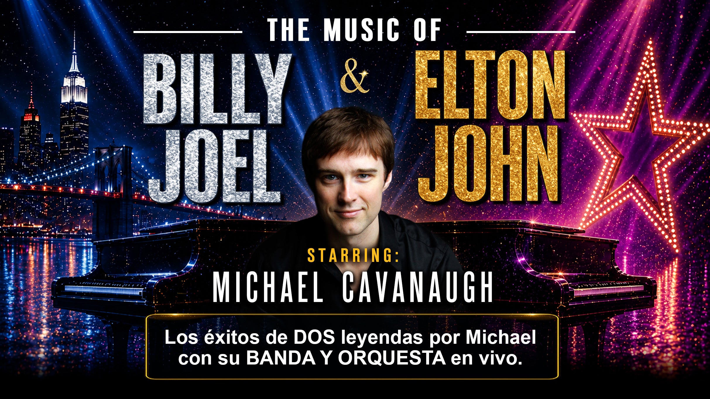 The Music of Billy Joel and Elton John starring Michael Cavanaugh