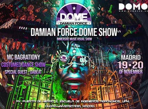 Damian Force Dome Show, 2021-11-19, Madrid