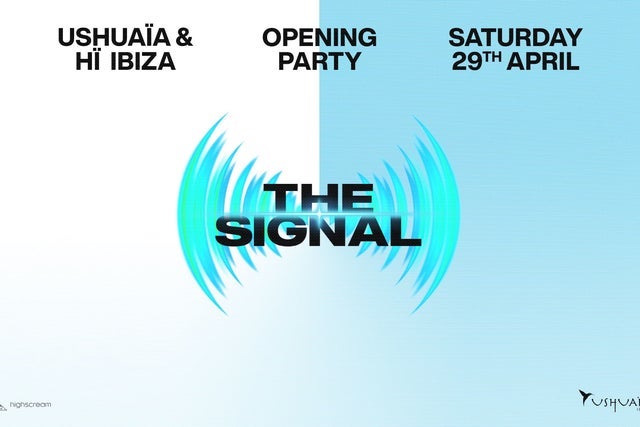 The Signal - Ushuaïa & Hï Ibiza Opening Party 2023