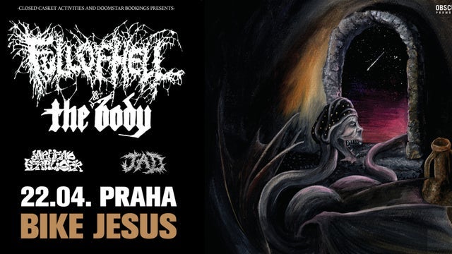 FULL OF HELL, THE BODY, JARHEAD FERTILIZER, JAD v Bike Jesus, Praha 7 22/04/2026