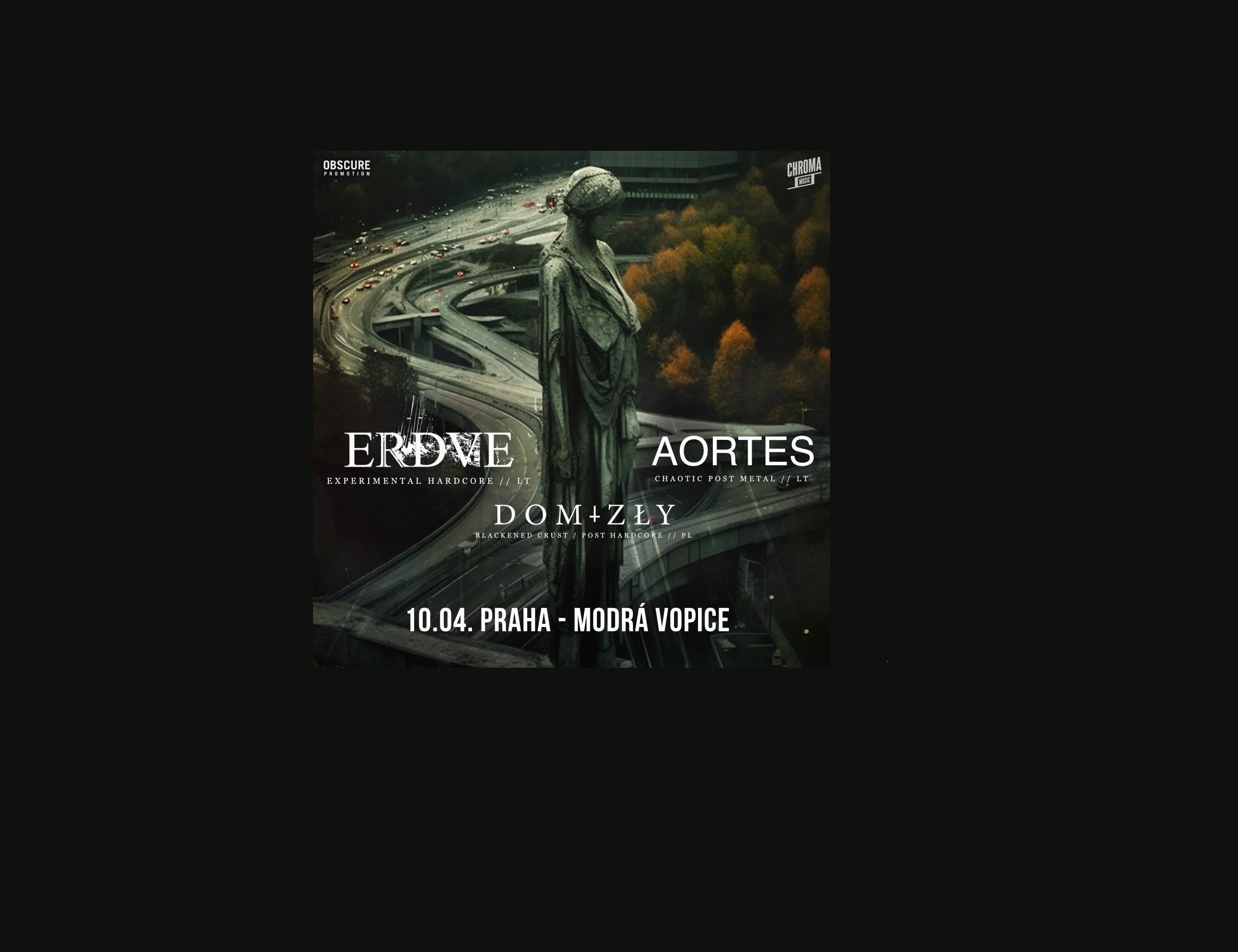 Erdve, Aortes, Dom Zły- Praha -Music Club Modrá Vopice Praha 9 Vysočanská 35/2, Praha 9 19000