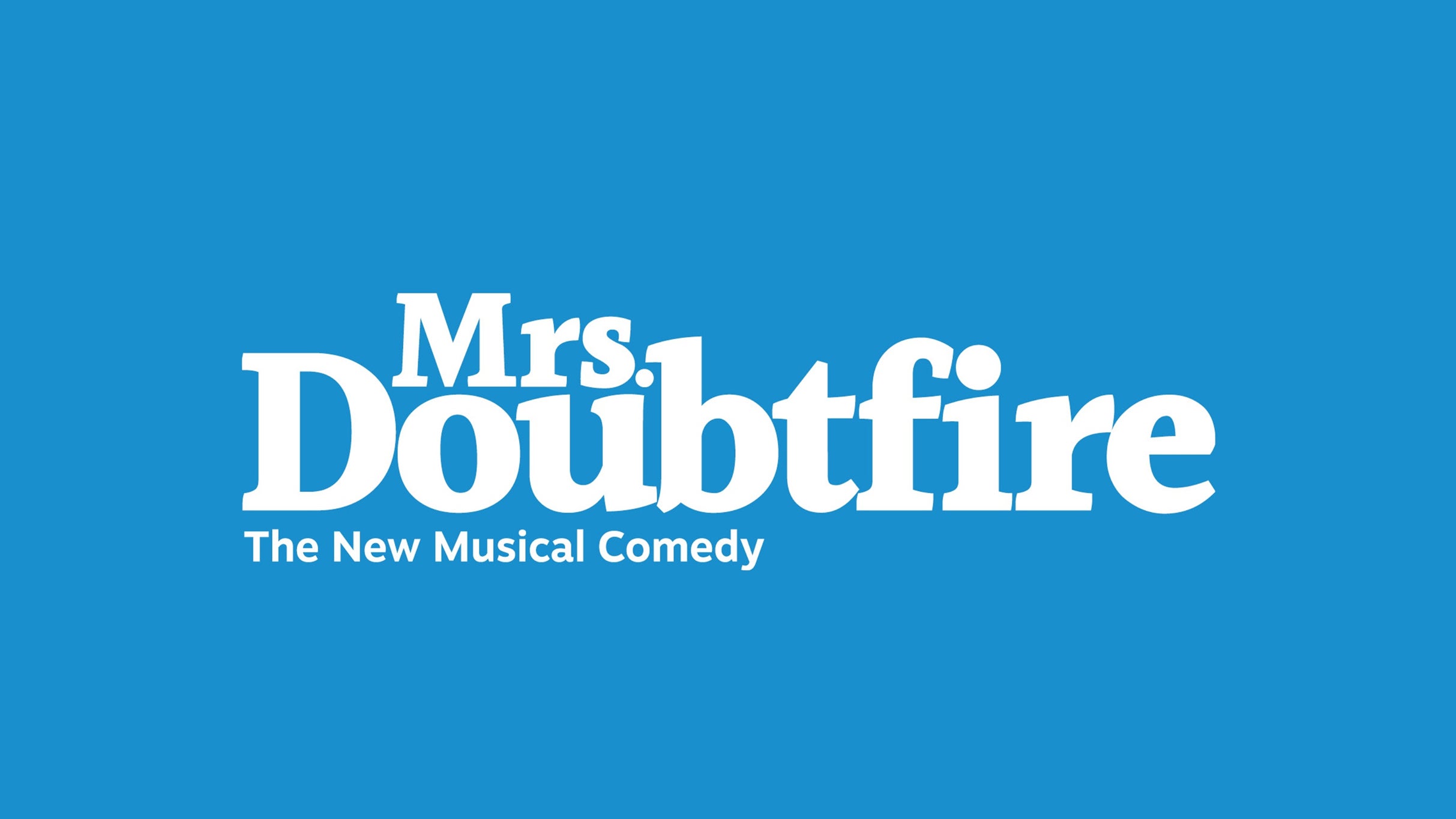 Mrs. Doubtfire (Touring) at Centennial Hall