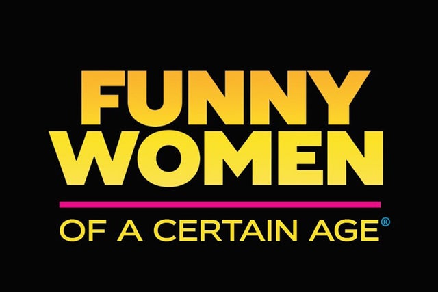 Official presale code Funny Women of a Certain Age