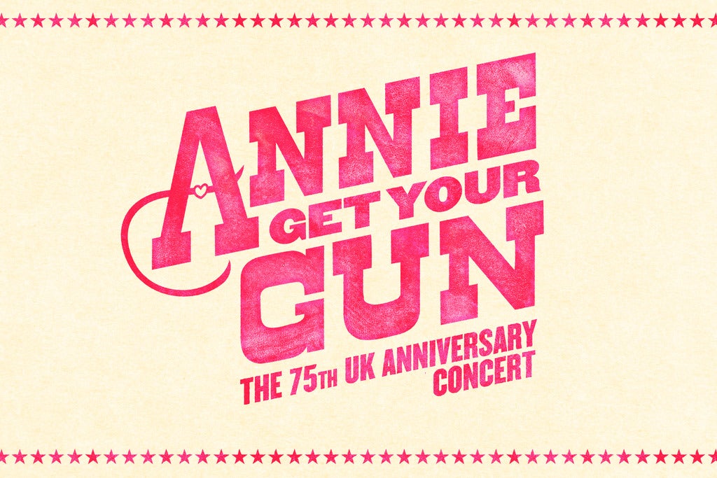 Annie Get Your Gun - The 75th UK Anniversary Concert Seating Plans