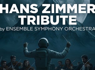 HANS ZIMMER Tribute by Ensemble Symphony Orchestra