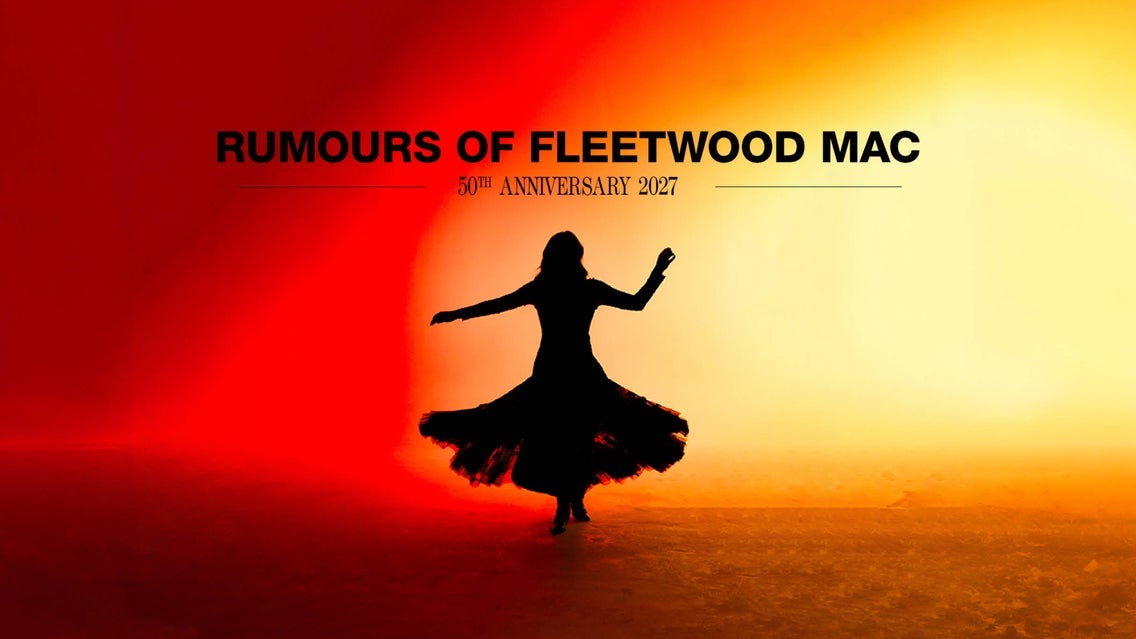 Rumours of Fleetwood Mac: 50th Anniversary 2027