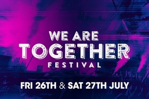 Weekend Ticket - We Are Together Festival