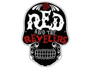 Red and the Revelers with special guest ValleyFire