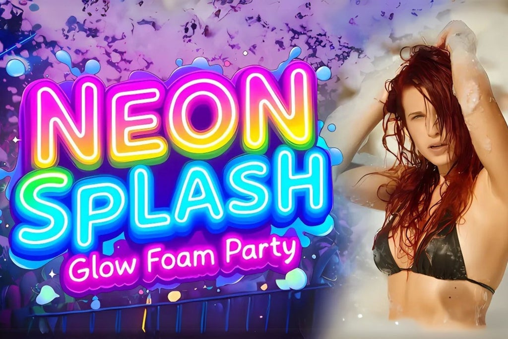 NEON SPLASH GLOW FOAM PARTY (17+)