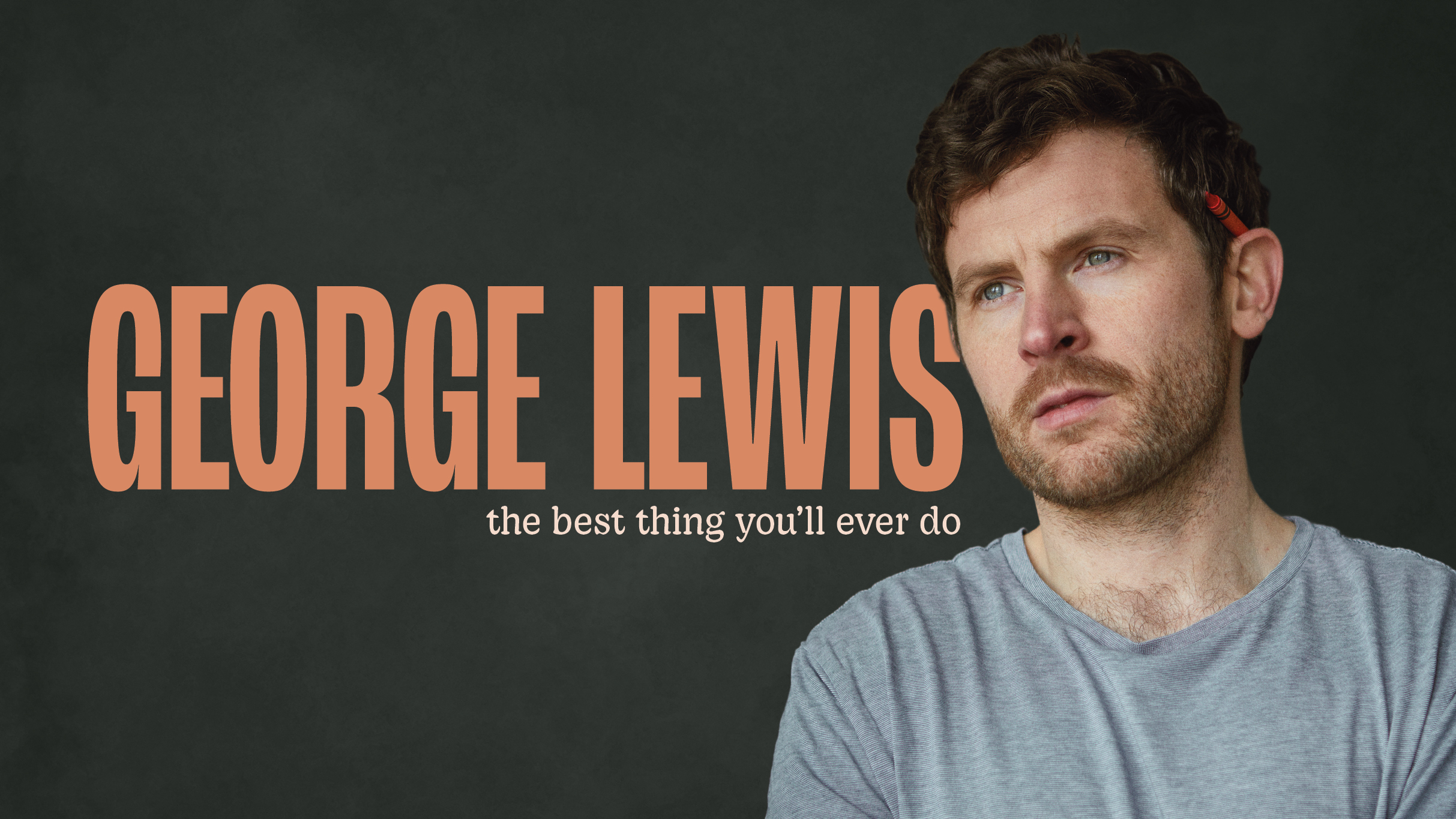 George Lewis: the Best Thing YouâLL Ever Do