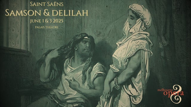 Samson and Delilah in Palais Theatre, St Kilda 03/06/2025