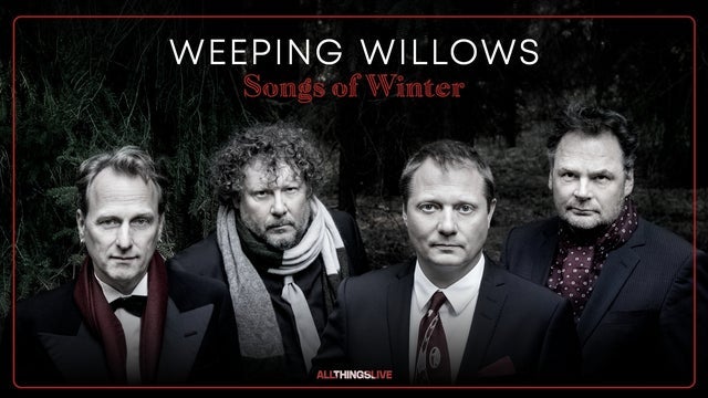 Weeping Willows – Songs of Winter i Linköping Konsert & Kongress 22/12/2024