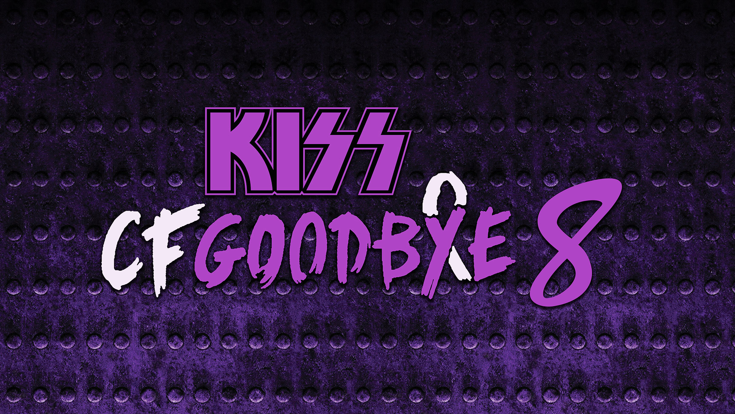 Kiss CF Goodbye #8 - Raising Awareness and Funds for Cystic Fibrosis