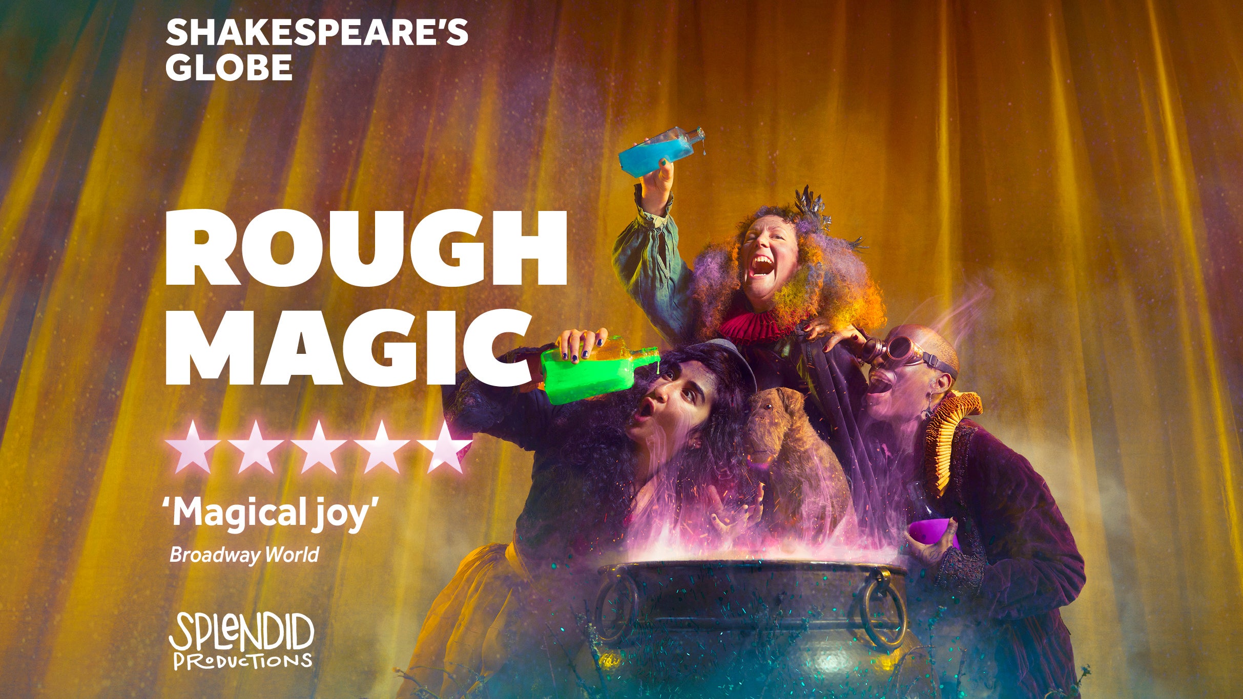 Rough Magic - Shakespeare's Globe