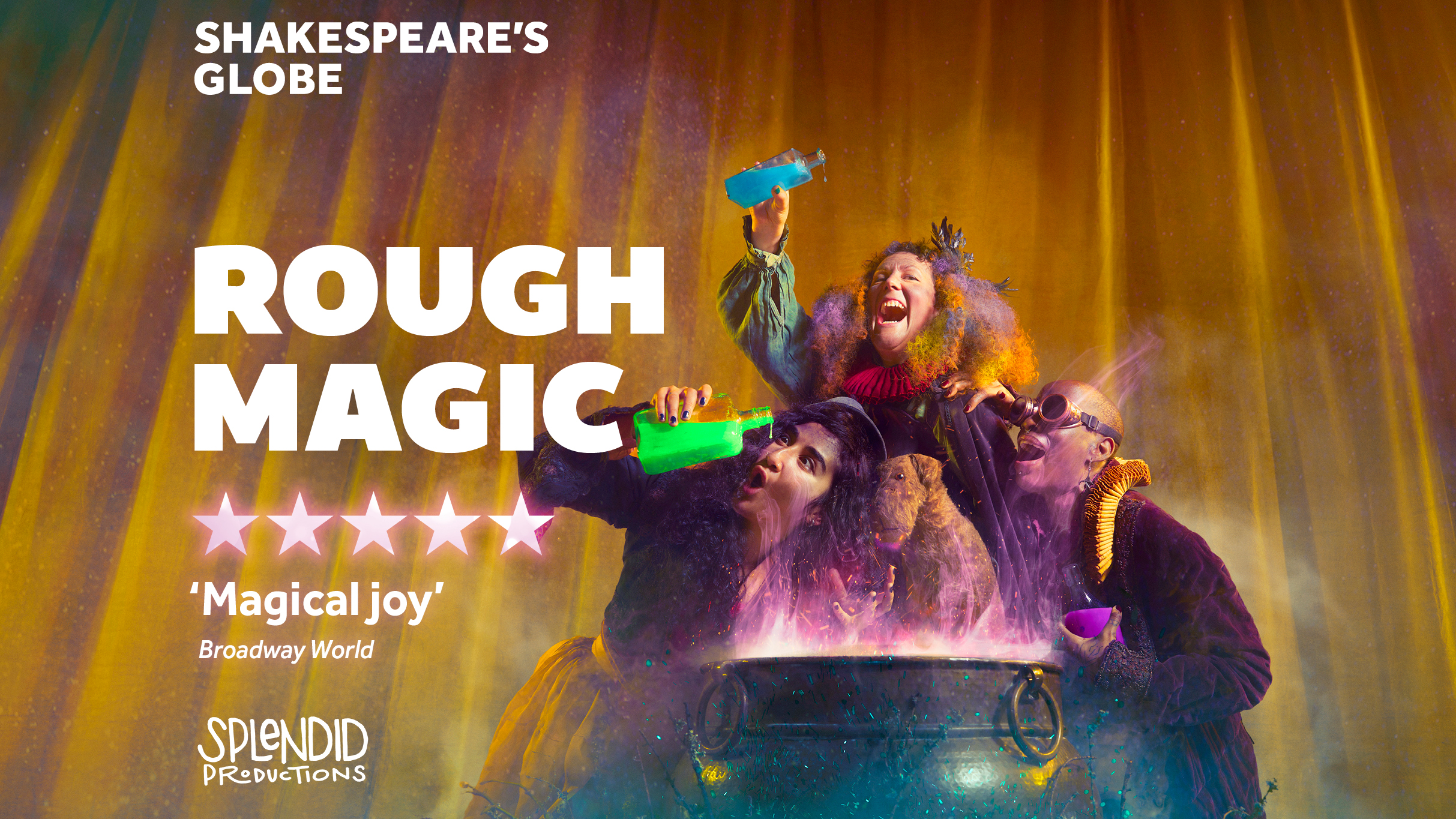 Rough Magic - Shakespeare's Globe