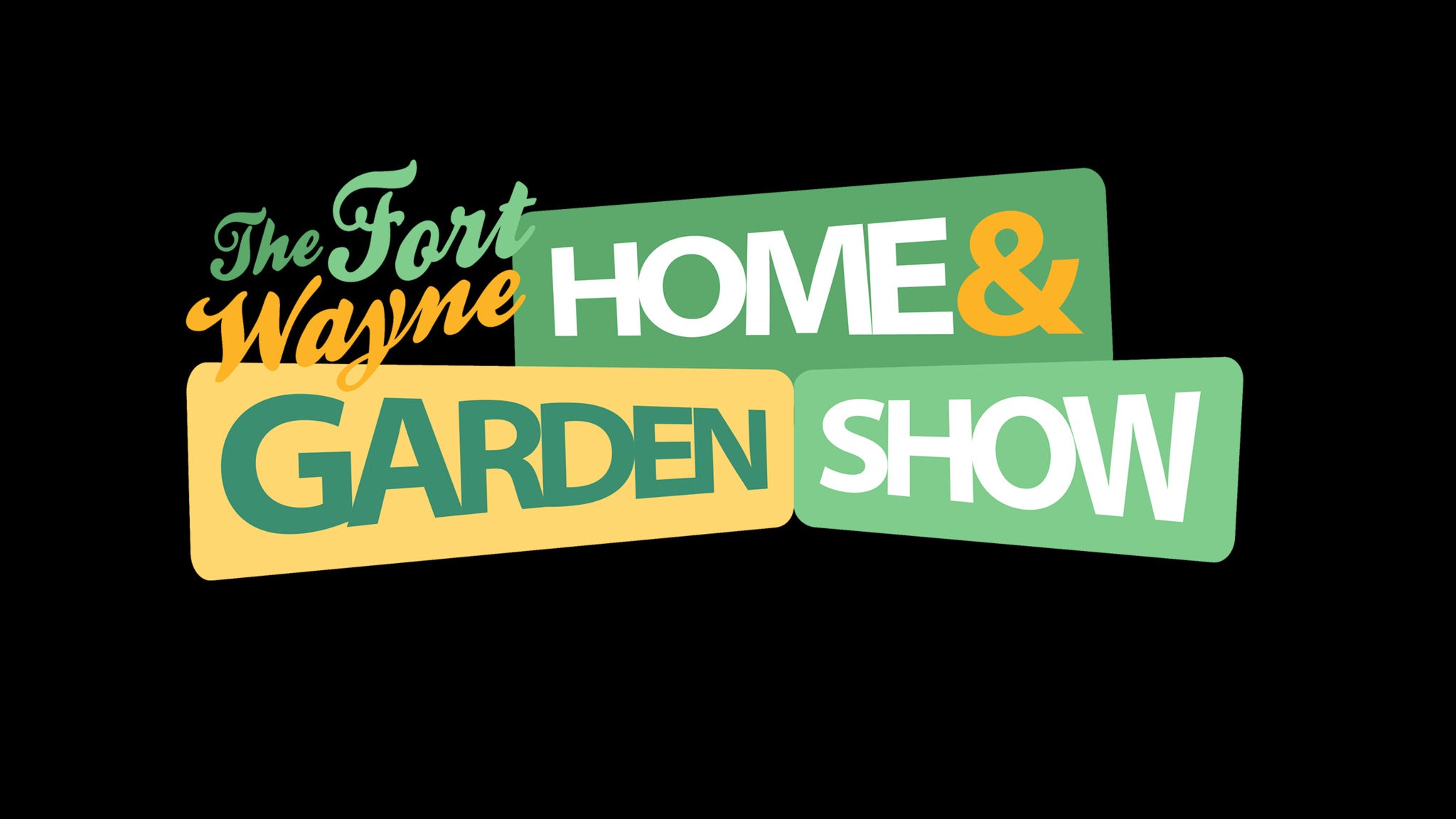 Fort Wayne Home And Garden Show tickets, presale info and more Box