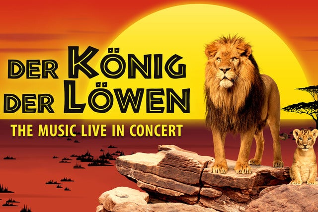 Der König der Löwen – Live in Concert