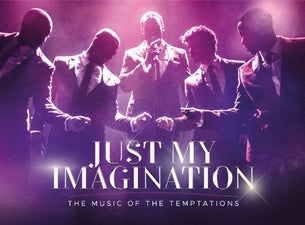 Just My Imagination - The Music of the Temptations, 2025-04-13, London