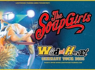 The SoapGirls - Wild at Heart Tour 2025, 2025-10-14, Berlin