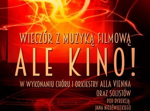 ALE KINO! w wykonaniu orkiestry i chóru ALLA VIENNA, 2025-03-30, Познань