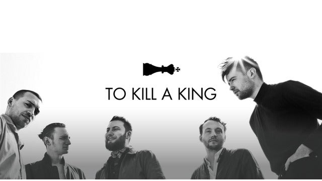 To Kill a King tickets and events in UK 2024