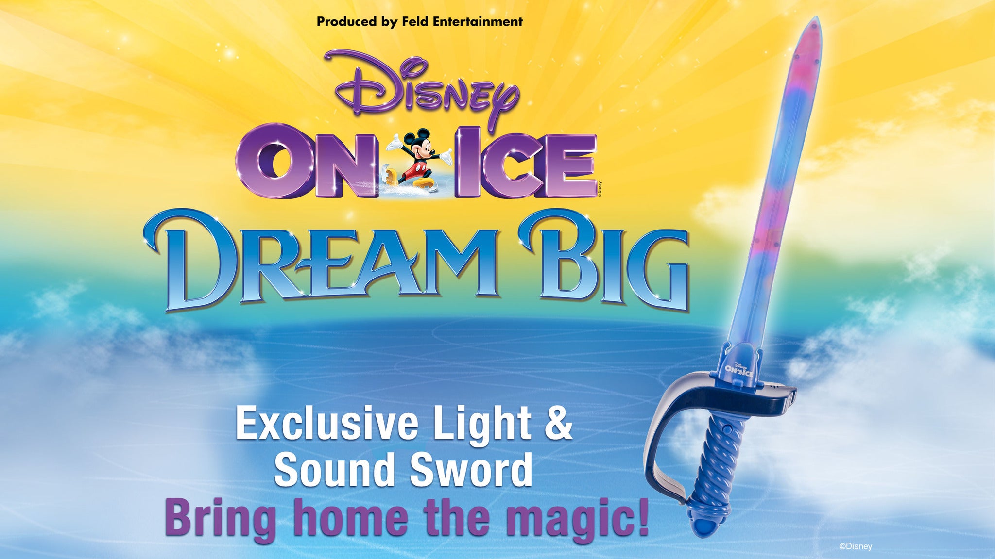 Disney On Ice! Dream Big Light & Sound Sword Tickets Event Dates