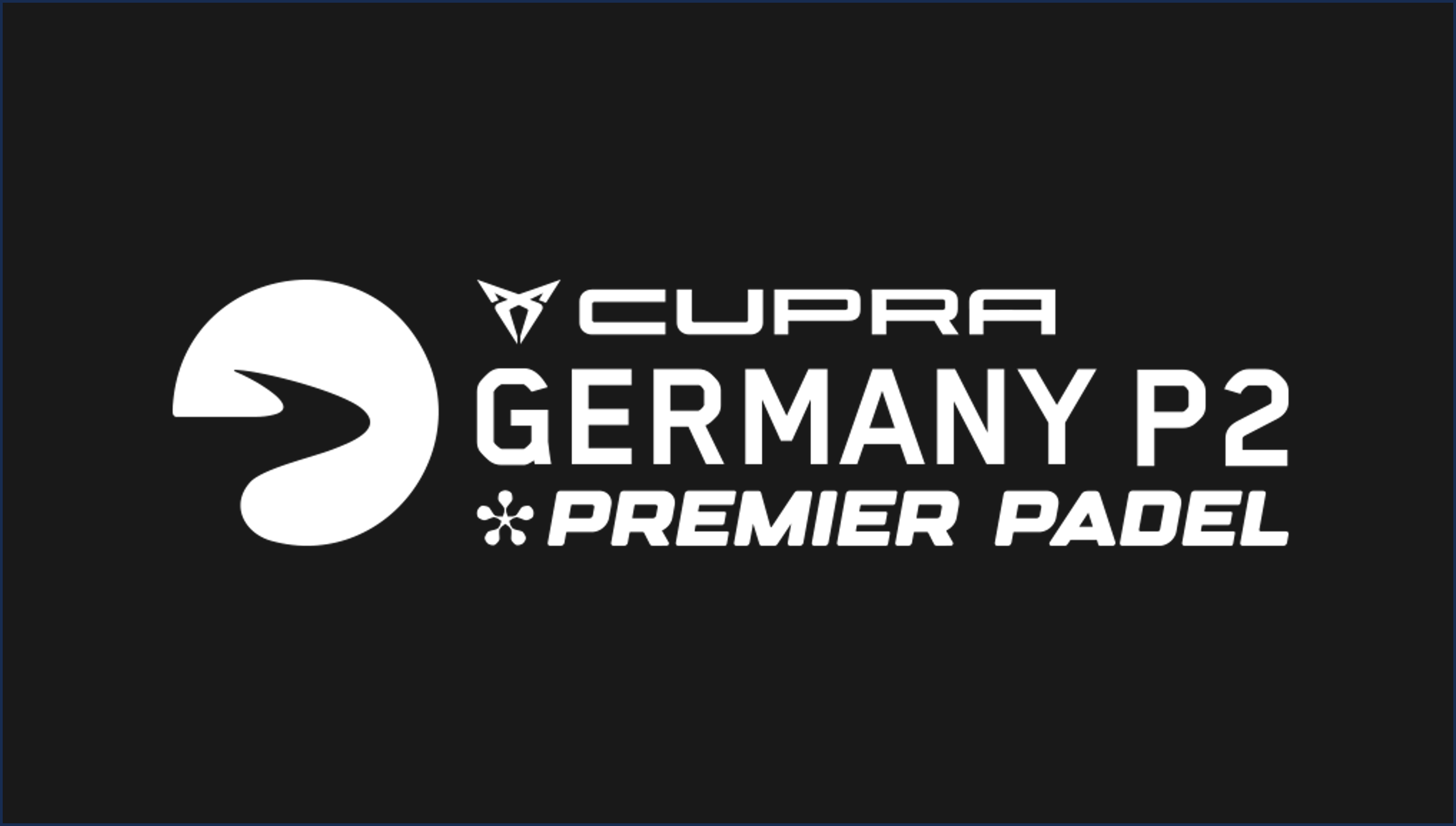 CUPRA Germany Premier Padel P2 - Qualifikation 1