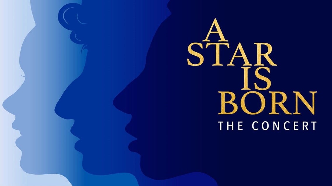 A Star Is Born - Live In Concert event image