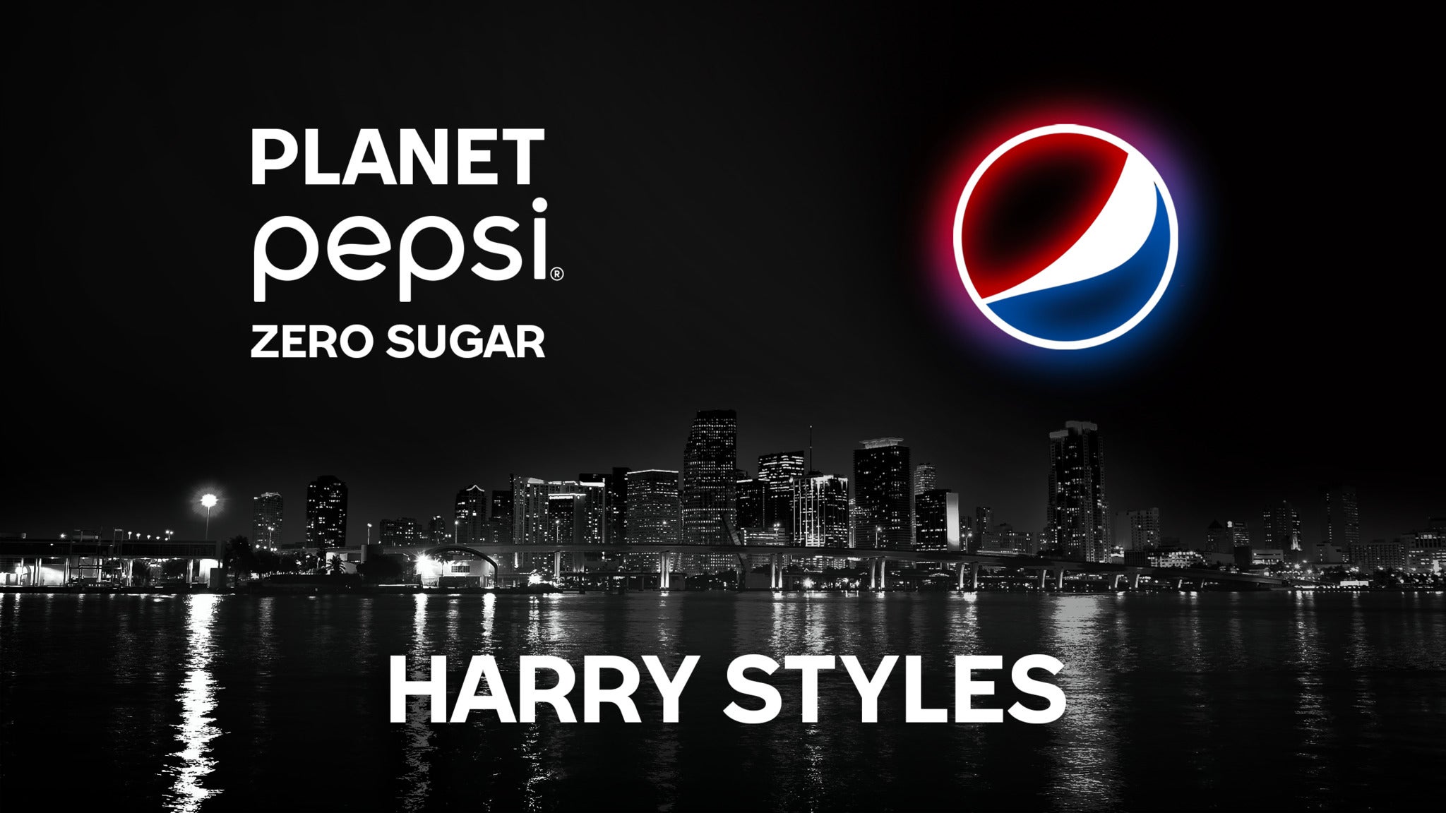 Planet Pepsi&reg; Zero Sugar With Harry Styles presale information on freepresalepasswords.com