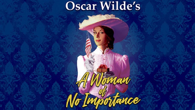 A Woman of No Importance live