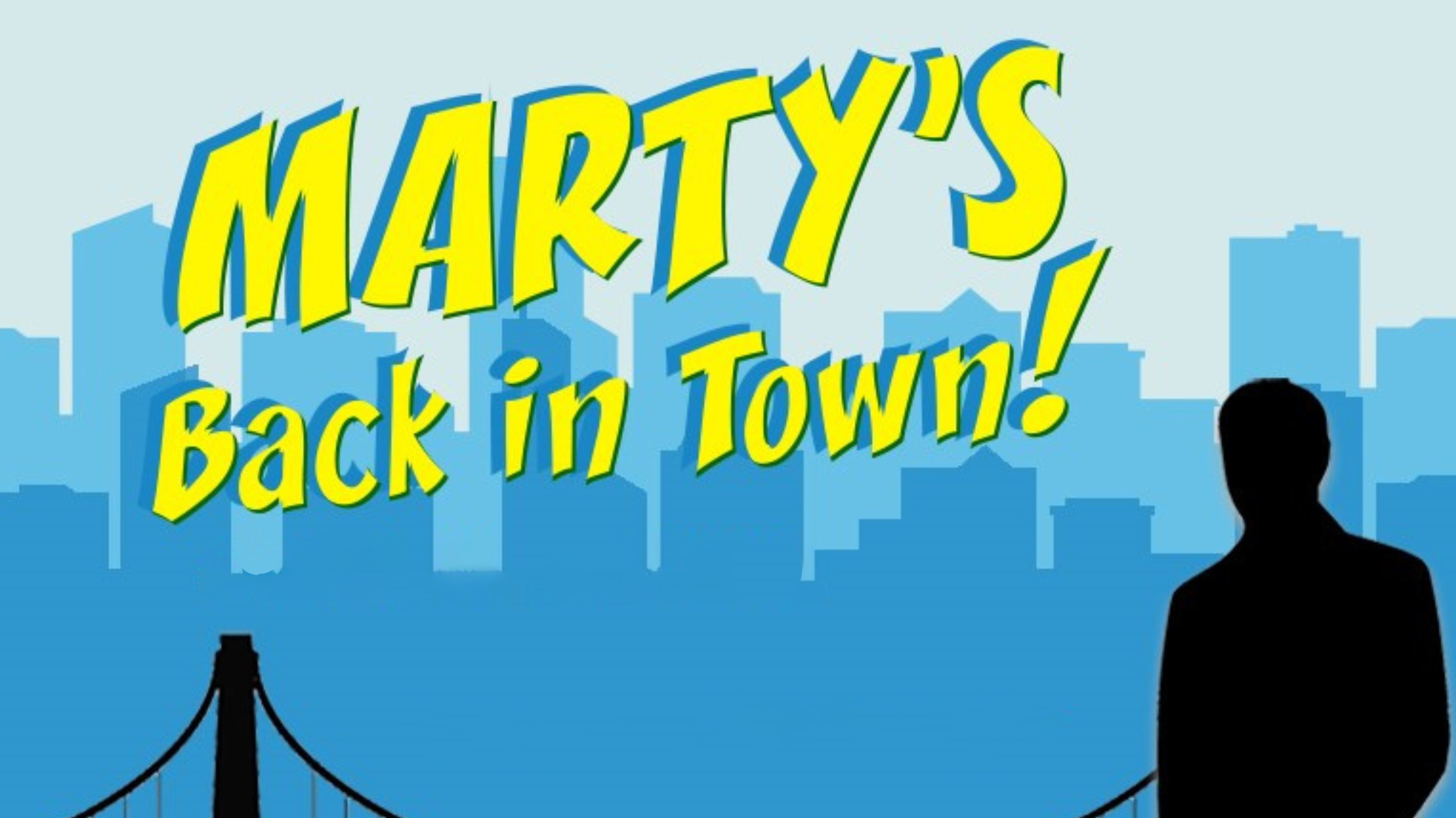 Marty&rsquo;s Back in Town: A Dysfunctional Comedy presale information on freepresalepasswords.com