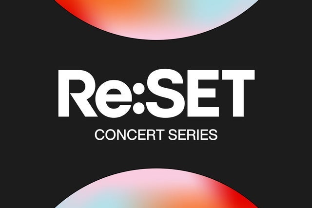 Re:Set Concert Series