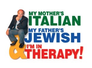My Mother's Italian My Father's Jewish & I'm In Therapy