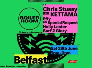 Boiler Room Belfast - Chris Stussy b2b KETTAMA