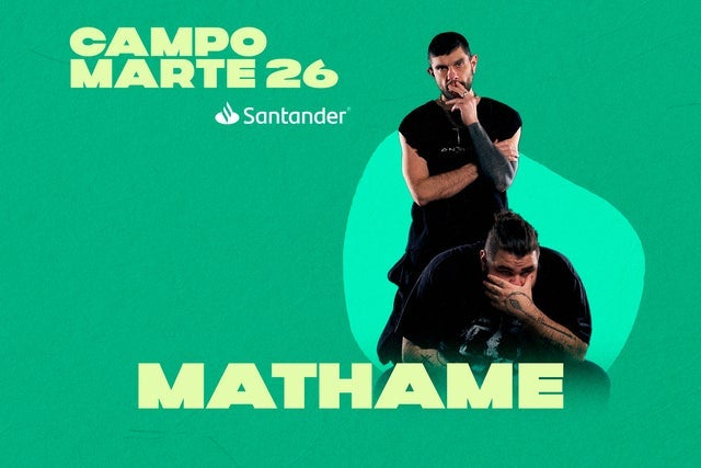 MATHAME - CAMPO MARTE SANTANDER (NO INCLUYE ACCESO AL EVENTO DE DÍA)