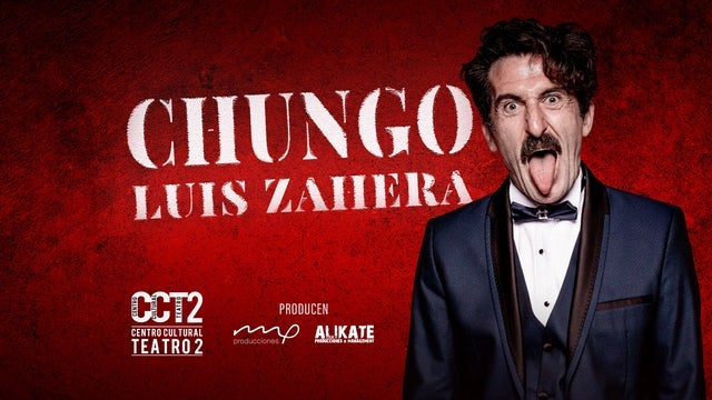 "CHUNGO" Unipersonal de Luis Zahera