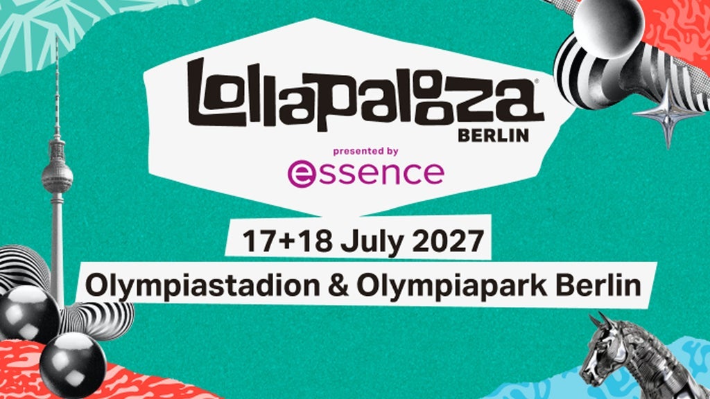 Lollapalooza Berlin 2027 presented by essence | 17. and 18. July 2027