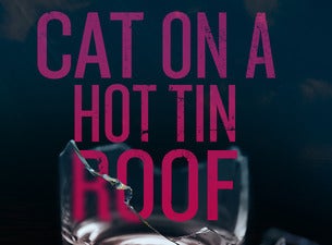 Drury Lane Theatre Presents: Cat On A Hot Tin Roof