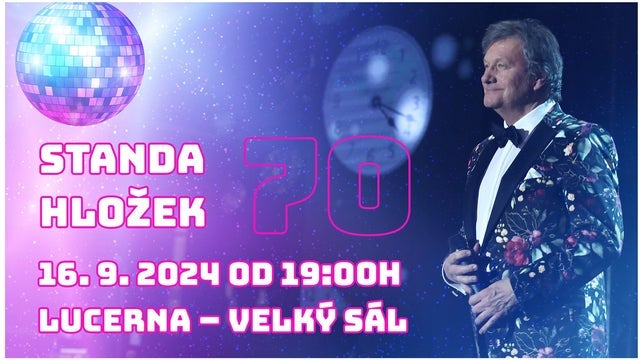 Standa Hložek 70 v Lucerna – Velký sál, Praha 1 16/09/2024