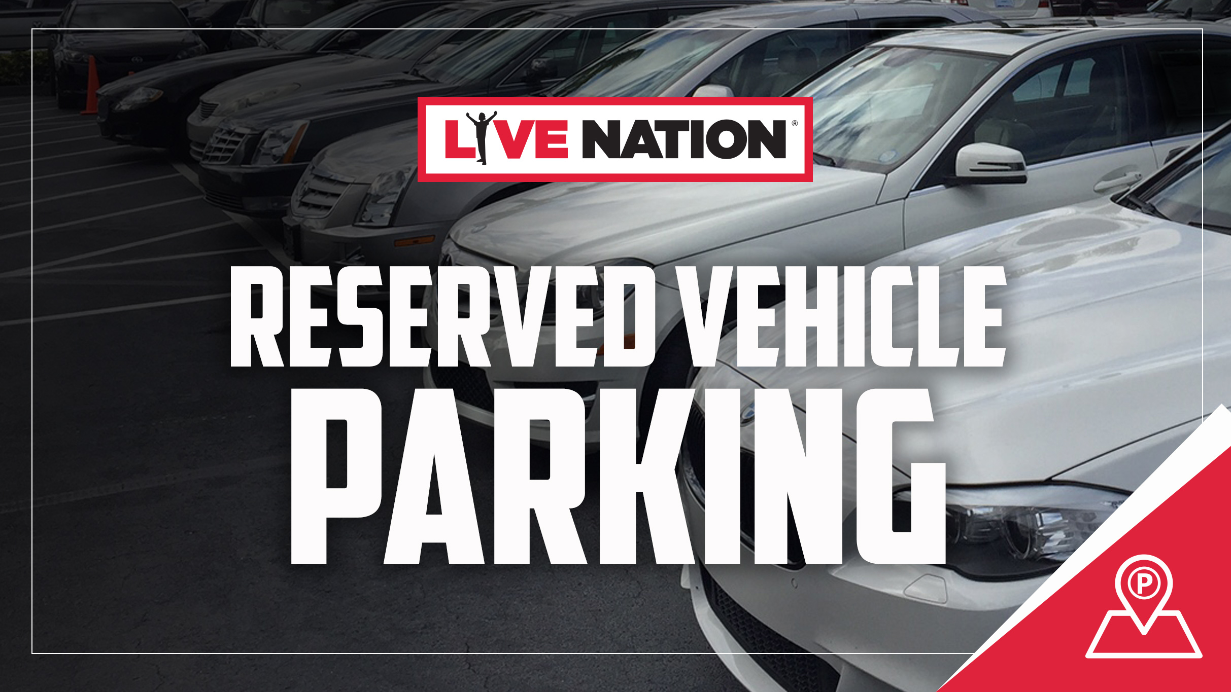 Live Nation Reserved Parking